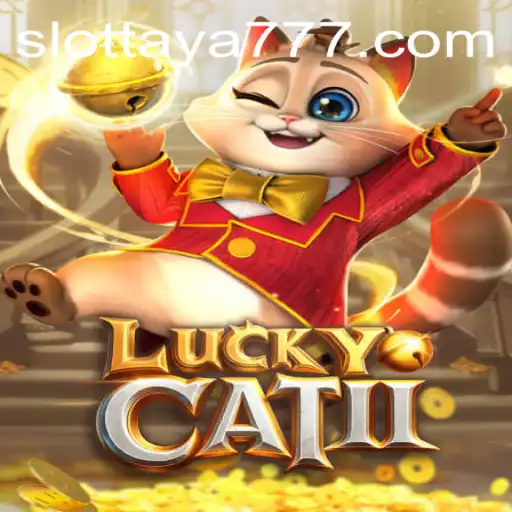Discover the Excitement of LuckyCatII: Dive into a World of Fun with TAYA777