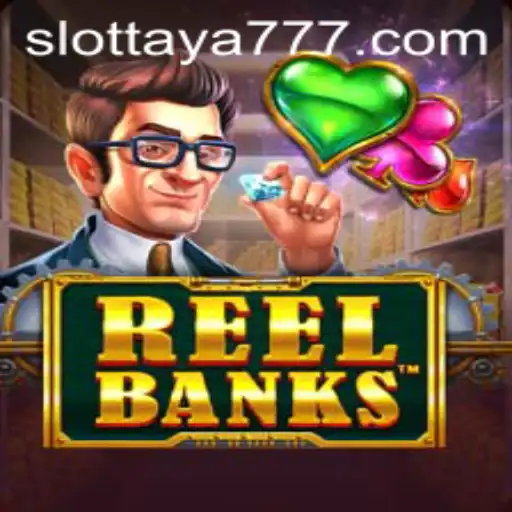 Exploring ReelBanks: An Engaging Gaming Experience With TAYA777